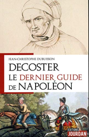 Decoster - Le dernier guide de Napoléon